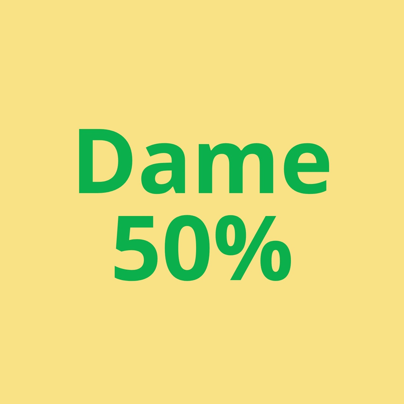 Dame Udsalg 50%