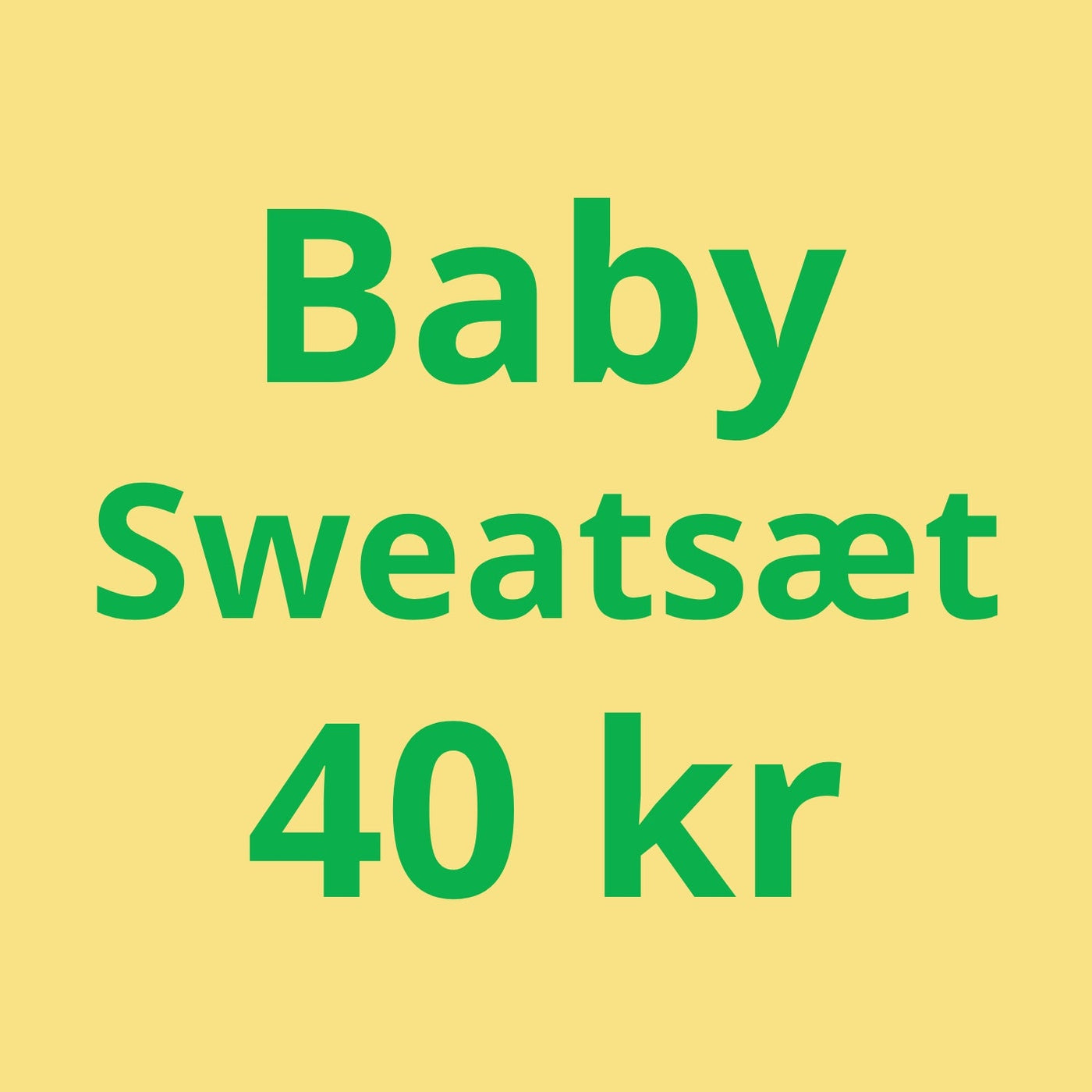 Baby - Sweatsæt 40 kr