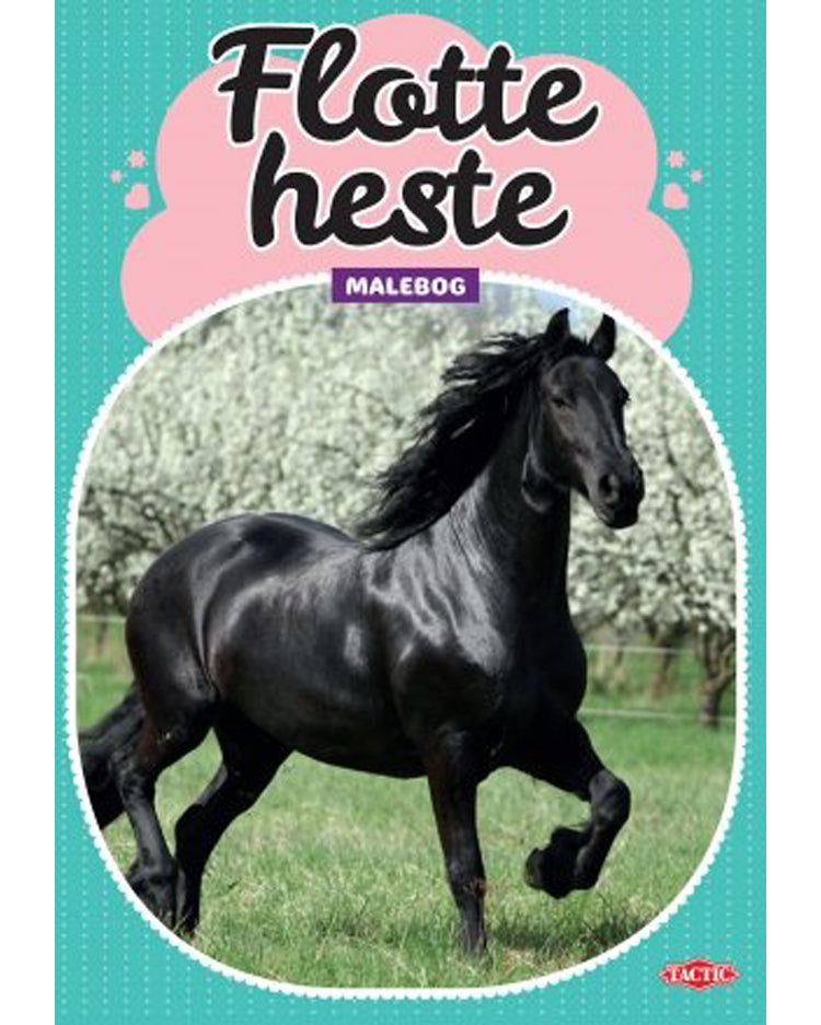 TACTIC Malebog Flotte heste