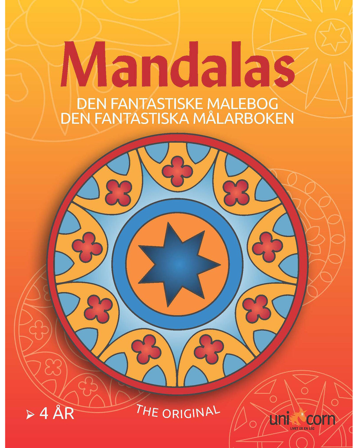 Mandalas - The Amazing Coloring Book for ages 4 and up