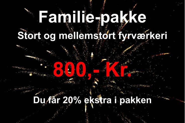 Familie-pakke 800,-kr.